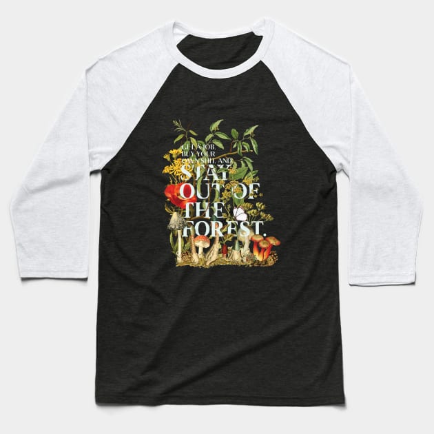 Stay Out of the Forest - My Favorite Murder Baseball T-Shirt by Park Street Art + Design